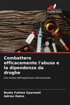 Beáta Fatime Gyarmati, Adrian Hatos - Combattere efficacemente l'abuso e la dipendenza da droghe