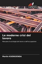 Martin Kuengienda - Le moderne crisi del lavoro