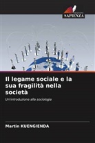 Martin Kuengienda - Il legame sociale e la sua fragilità nella società