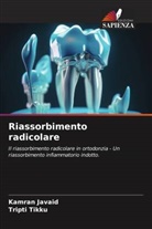 Kamran Javaid, Tripti Tikku - Riassorbimento radicolare