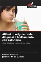 Jeronimo M. de O. Neto, Vinicius Pedrazzi - Alitosi di origine orale: diagnosi e trattamento con collutorio