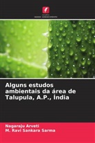 Nagaraju Arveti, M. Ravi Sankara Sarma - Alguns estudos ambientais da área de Talupula, A.P., Índia