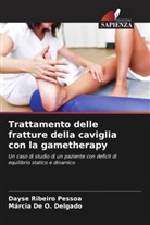 Márcia de O. Delgado, Dayse Ribeiro Pessoa - Trattamento delle fratture della caviglia con la gametherapy