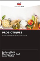 Monika Verma Koul, Farheen Malik, Ankur Mishra - PROBIOTIQUES