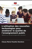Cleusa Maria Pasetto Stochero - L'utilisation des nouvelles technologies pour améliorer la qualité de l'enseignement public