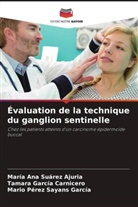 Tamara García Carnicero, Mario Pérez Sayans García, María Ana Suárez Ajuria - Évaluation de la technique du ganglion sentinelle