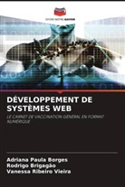 Adriana Paula Borges, Rodrigo Brigagão, Vanessa Ribeiro Vieira - DÉVELOPPEMENT DE SYSTÈMES WEB