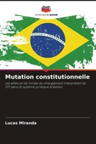 Lucas Miranda - Mutation constitutionnelle