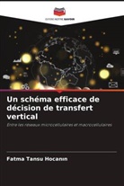 Fatma Tansu Hocan¿n, Fatma Tansu Hocanin - Un schéma efficace de décision de transfert vertical