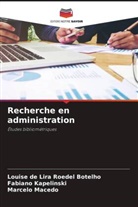 Louise de Lira Roedel Botelho, Fabiano Kapelinski, Marcelo Macedo - Recherche en administration