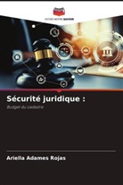 Ariella Adames Rojas - Sécurité juridique :