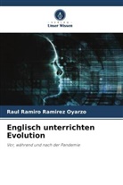 Raúl Ramiro Ramírez Oyarzo - Englisch unterrichten Evolution