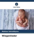 Mohinur Sotvoldiyeva - Wiegenlieder