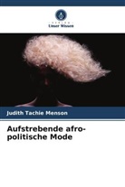 Judith Tachie Menson - Aufstrebende afro-politische Mode