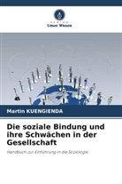Martin KUENGIENDA - Die soziale Bindung und ihre Schwächen in der Gesellschaft
