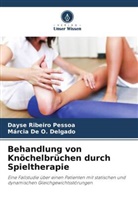 Márcia De O Delgado, Márcia De O. Delgado, Dayse Ribeiro Pessoa - Behandlung von Knöchelbrüchen durch Spieltherapie