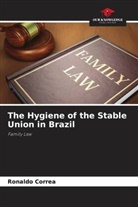 Ronaldo Correa - The Hygiene of the Stable Union in Brazil