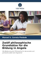 Manuel S Correia Piedade, Manuel S. Correia Piedade - Zwölf philosophische Grundsätze für die Bildung in Angola