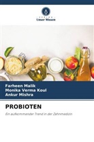 Monika Verma Koul, Farheen Malik, Ankur Mishra - PROBIOTEN