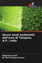 Nagaraju Arveti, M. Ravi Sankara Sarma - Alcuni studi ambientali dell'area di Talupula, A.P., India