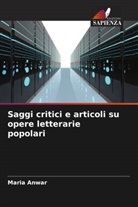 Maria Anwar - Saggi critici e articoli su opere letterarie popolari