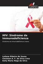 Christian A. F. da Silva Lima, Kelly Maria Rêgo Da Silva, Leilane Ribeiro de Sousa - HIV: Sindrome da immunodeficienza