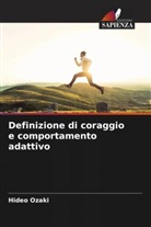 Hideo Ozaki - Definizione di coraggio e comportamento adattivo
