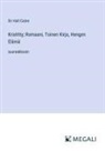 Hall Caine - Kristitty; Romaani, Toinen Kirja, Hengen Elämä