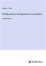 Jalmari Finne - Pitkäjärveläiset; Nelinäytöksinen huvinäytelmä