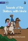 Merrilee Lands - Sounds of the Station, with Uncle - Our Yarning