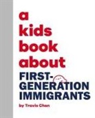 Travis Chen - A Kids Book About First Generation Immigrants
