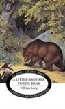 William J Long - Little Brother to the Bear