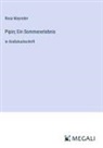 Rosa Mayreder - Pipin; Ein Sommererlebnis
