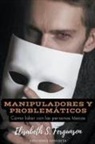 Elisabeth S Fergunson - Manipuladores y Problemáticos
