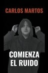 Carlos Martos Gómez - Comienza el ruido
