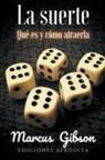 Araselibooks, Marcus Gibson - La Suerte
