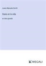 Juana Manuela Gorriti - Oasis en la vida
