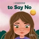 Elizabeth Estrada - I Choose to Say No