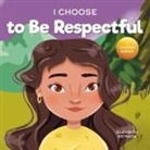 Elizabeth Estrada - I Choose to Be Respectful