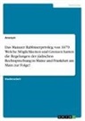 Anonymous - Das Mainzer Rabbinerprivileg von 1679. Welche Möglichkeiten und Grenzen hatten die Regelungen der jüdischen Rechtsprechung in Mainz und Frankfurt am Main zur Folge?