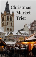 Cristina Berna, Eric Thomsen - Christmas Market Trier