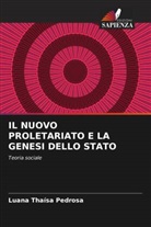 Luana Thaísa Pedrosa - IL NUOVO PROLETARIATO E LA GENESI DELLO STATO