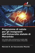 Marcelo H. de Vasconcelos Mourão - Programma di salute per gli insegnanti dell'Università statale di Maranhão