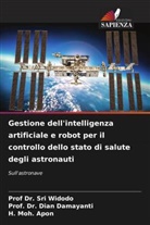 H. Moh. Apon, Dian Damayanti, Prof Dr. Sri Widodo, Sri Widodo - Gestione dell'intelligenza artificiale e robot per il controllo dello stato di salute degli astronauti