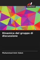 Muhammad Amir Adam - Dinamica del gruppo di discussione