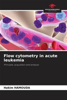 Hakim Hamouda - Flow cytometry in acute leukemia