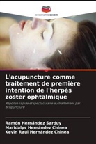 Kevin Raúl Hernández Chinea, Maridalys Hernández Chinea, Ramón Hernández Sarduy - L'acupuncture comme traitement de première intention de l'herpès zoster ophtalmique