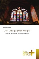 Pascale Sarnecki - C'est Dieu qui guide mes pas