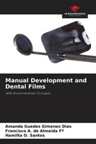 Francisco A. de Almeida Fº, Amanda Guedes Gimenes Dias, Hamilta O. Santos - Manual Development and Dental Films
