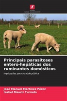 José Manuel Martínez Pérez, Isabel Mauriz Turrado - Principais parasitoses entero-hepáticas dos ruminantes domésticos